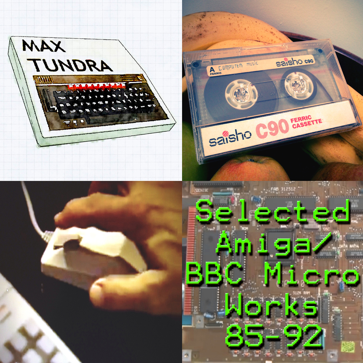 Max Tundra - Selected Amiga​/​BBC Micro Works 85​-​92 - K7