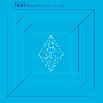 Beatriz Ferreyra - GRM Works - LP