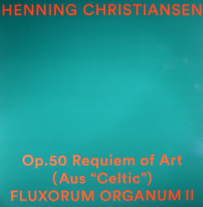 Henning Christiansen – Op.50: Requiem of Art (Aus “Celtic”) Fluxorum Organum II - LP - Image 2