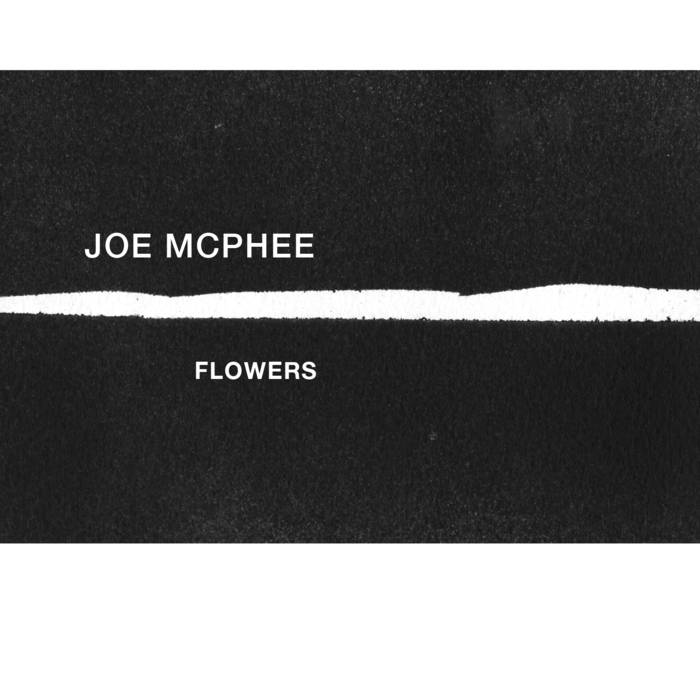 Joe McPhee - Flowers - CD