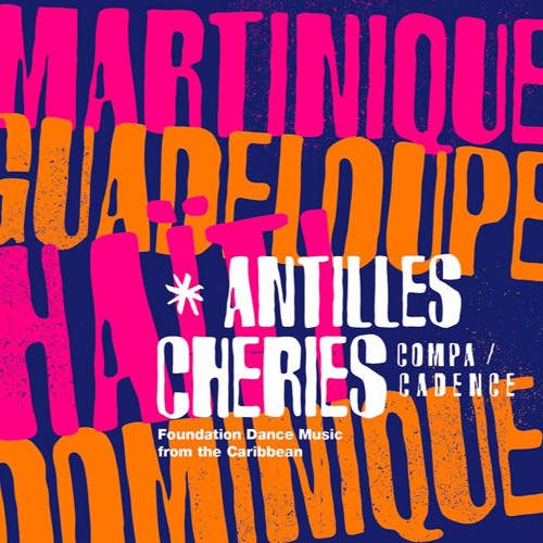 V/A - Antilles Cheries - CD