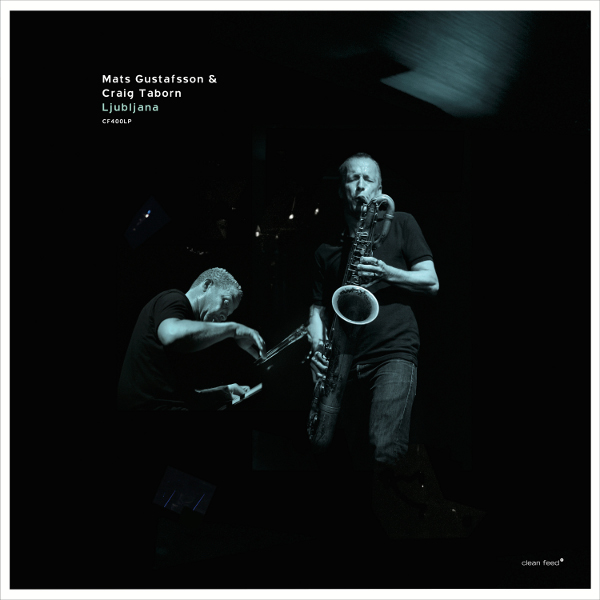 Mats Gustafsson & Craig Taborn - Ljubljana - LP