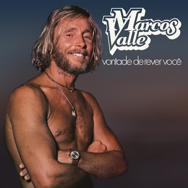 Marcos Valle - Vontade De Rever Você - LP
