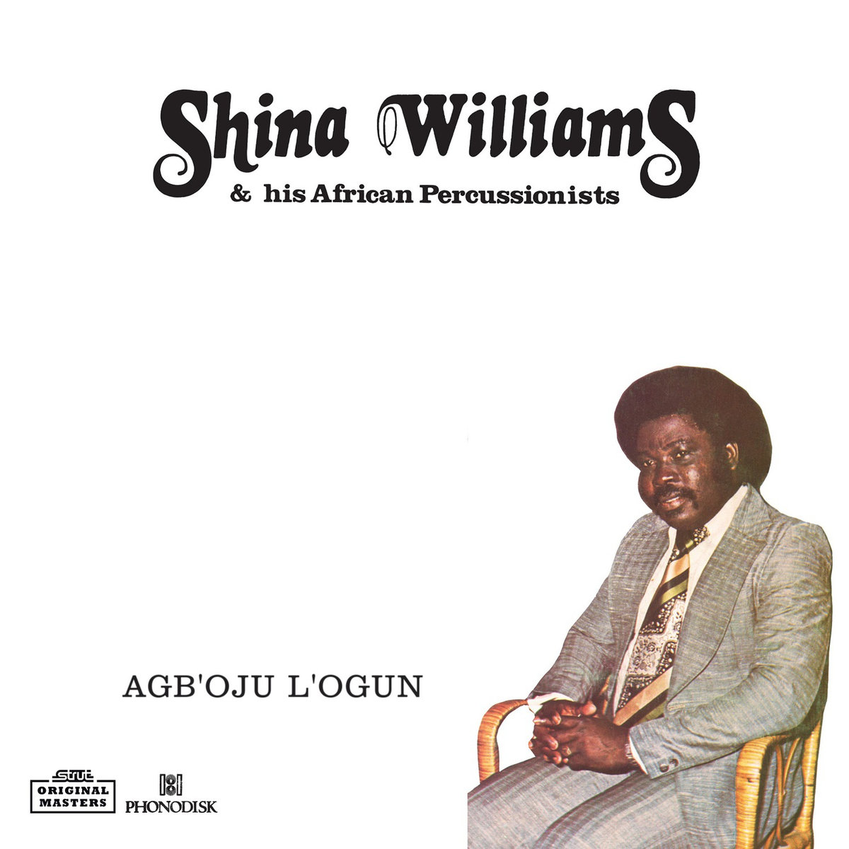 Shina Williams & His African Percussionists - Agb'oju L'ogun - 12"