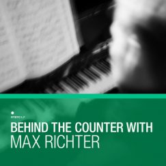 V/A - Behind The Counter With Max Richter - 3LP+3CD+7" (Coloured)