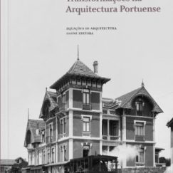 Domingos Tavares - Transformações na Arquitectura Portuense - Livro