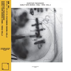 Kuniyuki Takahashi  - Early Tape Works - (1986-1993) - Vol.2 - LP