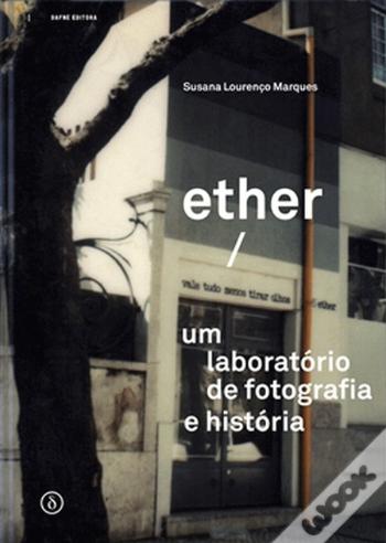 Susana Lourenço Marques - Ether/vale tudo menos tirar olhos - Livro (Book)