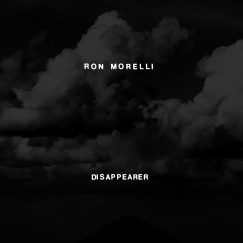 Ron Morelli - Disappearer - 2LP
