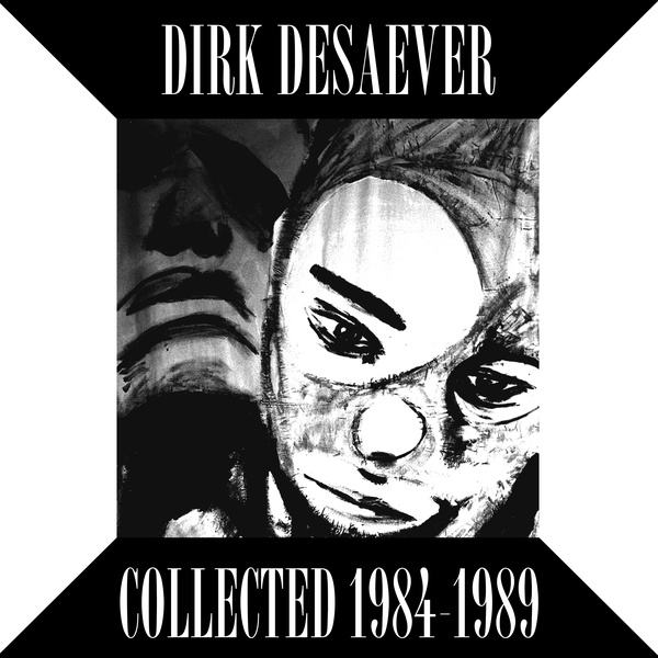 Dirk Desaever - Collected 1984-1989 - LP