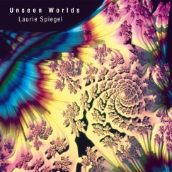 Laurie Spiegel - Unseen Worlds - 2LP