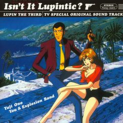 Yuji Ohno / You & Explosion Band - Isn't It Lupintic? - Lupin The Third TV Special OST - LP