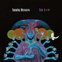 Shafiq Husayn - The Loop - 2LP