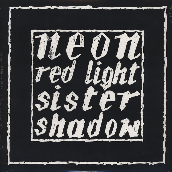 Neon - Red Light/Sister Shadow - 12"
