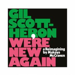 Gil Scott-Heron - We’re New Again – A Reimagining By Makaya McCraven - LP