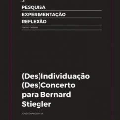 José Eduardo Silva - (Des)Individuação - (Des)Concerto Para Bernard Stiegler - Book