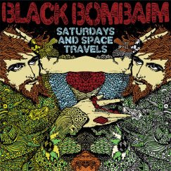 Black Bombaim - Saturdays And Space Travels - LP