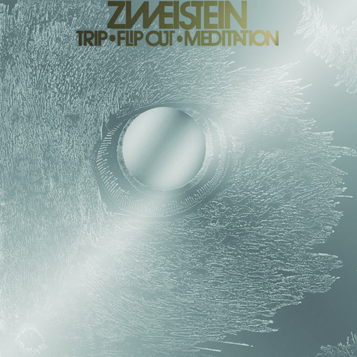 Zweistein - Trip/Flip Out/Meditation - 3LP+7"