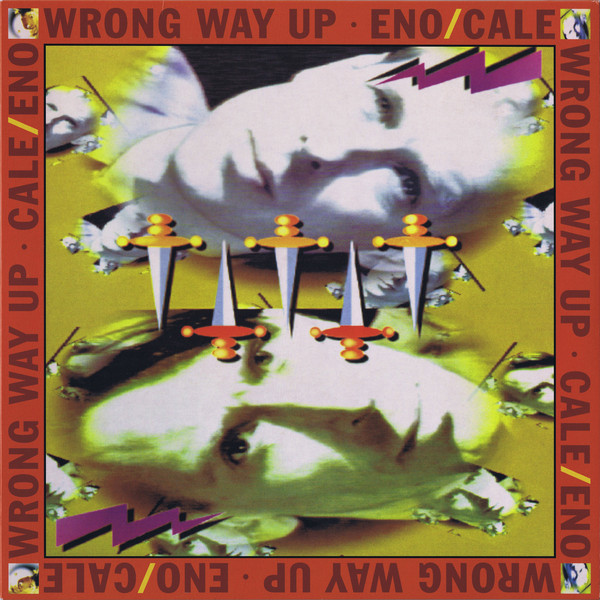 Eno/Cale - Wrong Way Up - LP