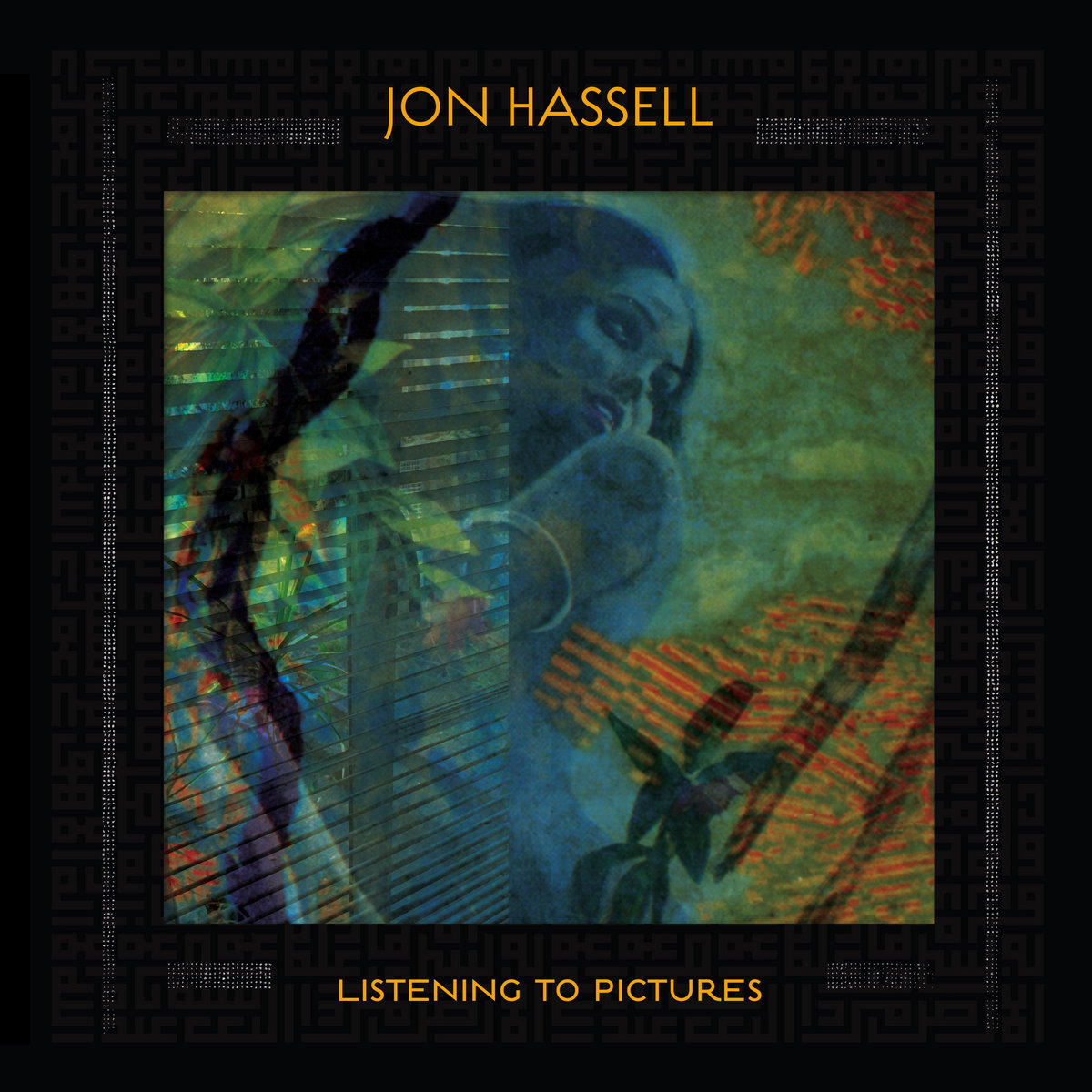 Jon Hassell - Listening To Pictures (Pentimento Volume One) - CD