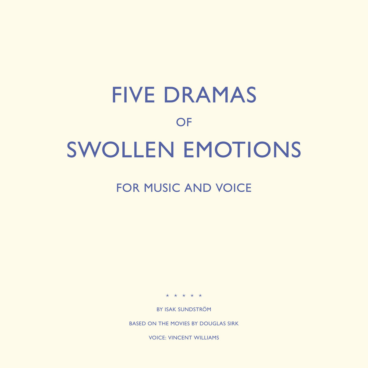 Isak Sundström - Five Dramas For Swollen Emotions - LP