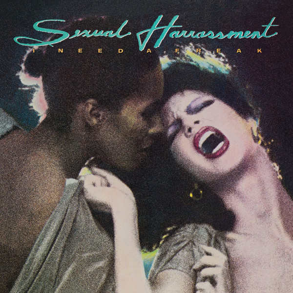 Sexual Harrassment - I Need A Freak - 2LP