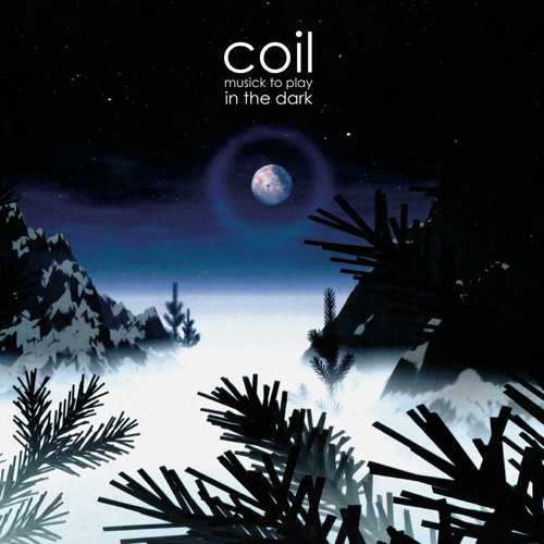 Coil - Musick To Play In The Dark - LP (Clear White Splatter)