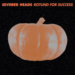 Severed Heads - Rotund For Success - 2LP