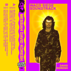 David Koresh - Waco Siege Soundtrack - K7