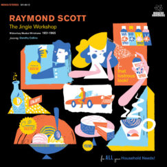 Raymond Scott - The Jingle Workshop: Midcentury Musical Miniatures 1951-1965 - 2LP