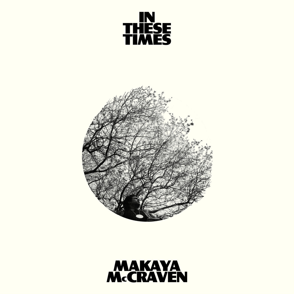 Makaya McCraven - In These Times - LP (White)