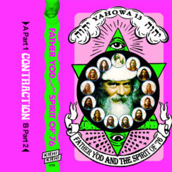 Father Yod And The Spirit of '76 - Contraction - K7