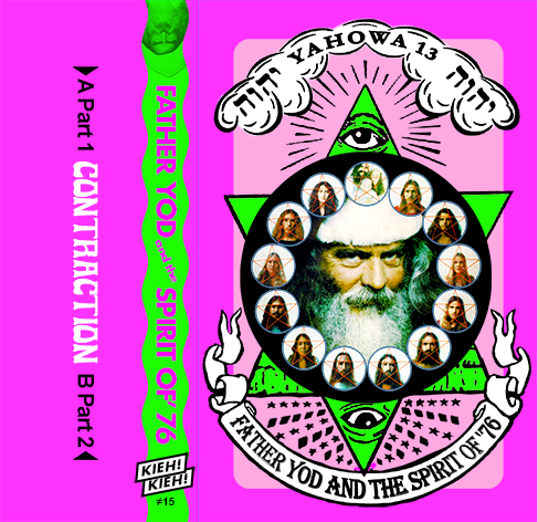 Father Yod And The Spirit of '76 - Contraction - K7