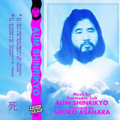 Aum Shinrikyo - Music By Doomsday Cult Aum Shinrikyo Founded By Shoko Asahara - K7