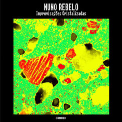 Nuno Rebelo - Improvisações Cristalizadas - LP