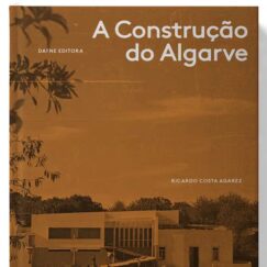 Ricardo Costa Agarez - A Construção Do Algarve - Livro (Book)