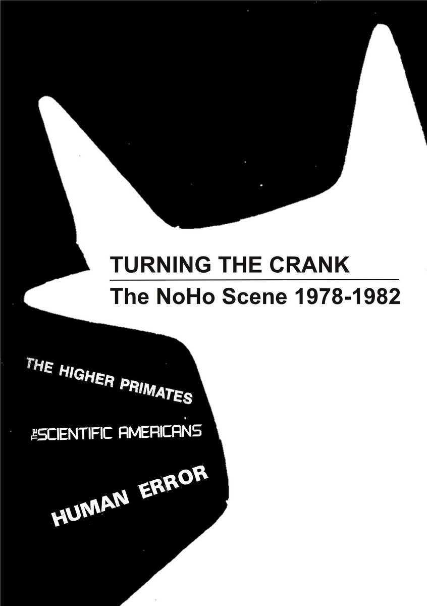 Turning The Crank: The NoHo Scene 1978-1982 - Book