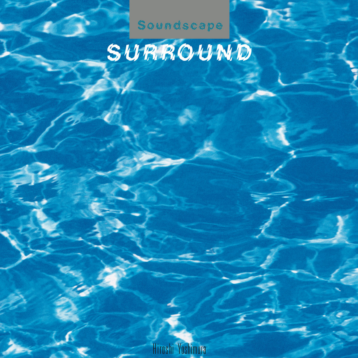 Hiroshi Yoshimura - Soundscape 1: Surround - LP (Blue)