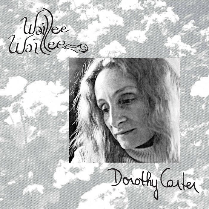 Dorothy Carter - Waillee Waillee - LP