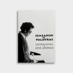 Semeador De Palavras - Entrevistas A José Afonso - Livro (Book)