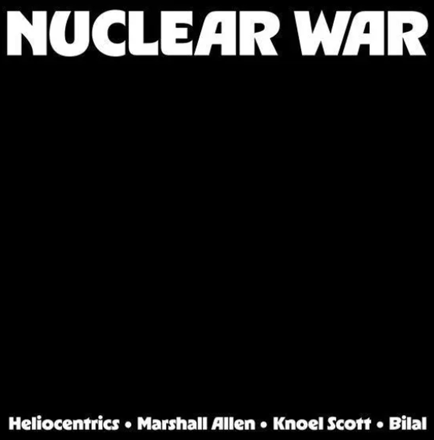 Heliocentrics, Marshall Allen, Knoel Scott, Bilal - Nuclear War - 12" (Orange)